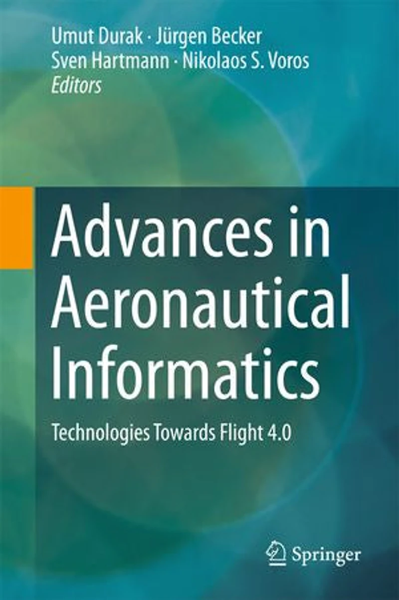Advances Aeronautical Informatics: Technologies Towards Flight 4.0