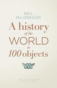 A History of the World 100 Objects