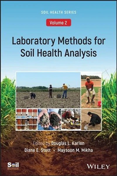 Laboratory Methods for Soil Health Analysis (Soil series, Volume 2)