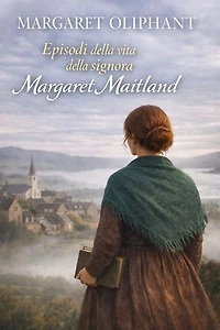 Episodi della vita della signora Margaret Maitland