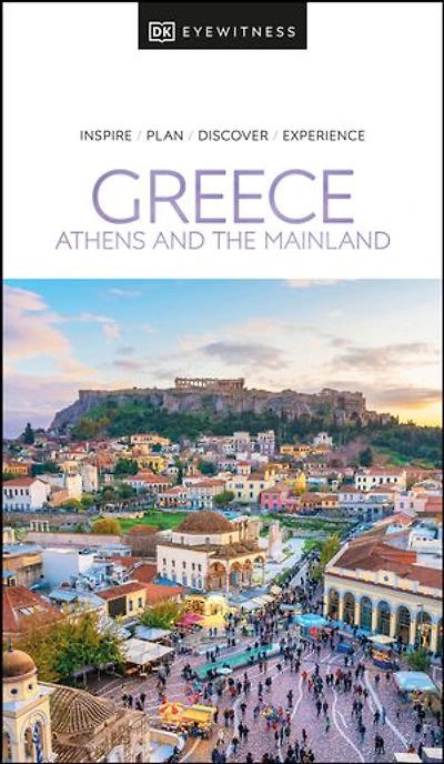 DK Greece, Athens and the Mainland: Must-See Sights. Culture & History. Detailed Maps Tours. Area-by-Area Guide.