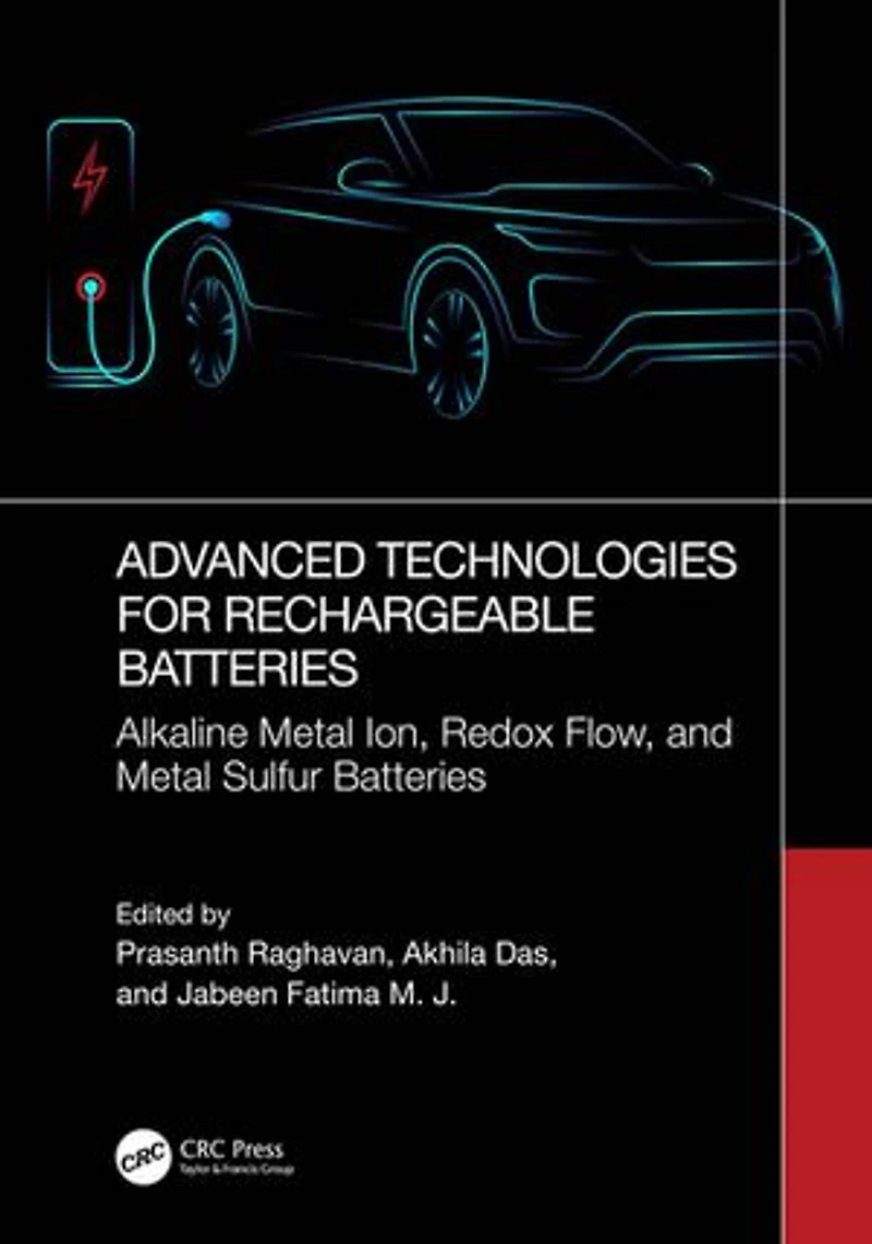Advanced Technologies for Rechargeable Batteries: Alkaline Metal Ion, Redox Flow, and Sulfur Batteries