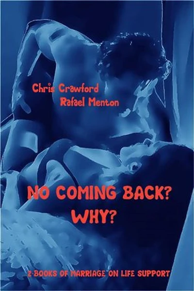 No Coming Back? - Why?: 2-Books of Marriage on Life Support