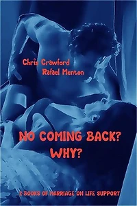 No Coming Back? - Why?: 2-Books of Marriage on Life Support
