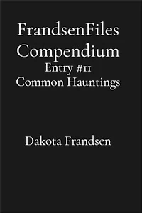 FrandsenFiles Compendium: Entry #11
