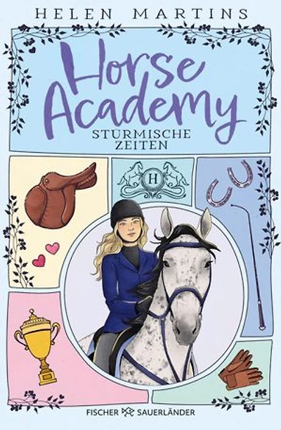 Horse Academy – Stürmische Zeiten: Pferdegeschichte voller Freundschaft, erstem Herzschmerz und jeder Menge Pferdeglück I Roman für Kinder ab 11 Jahren