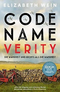 Code Name Verity: Roman | Der preisgekrönte #1 ›New York Times‹-Bestseller und TikTok-Erfolg jetzt auf Deutsch – eine intensive, berührende Freundschaftsgeschichte
