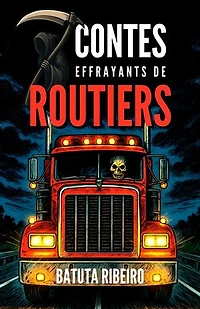 7 Contes Effrayants De Routiers