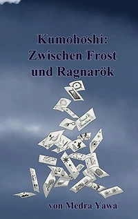 Kumohoshi: Zwischen Frost und Ragnarök