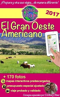 eGuía Viaje: El Gran Oeste Americano: Utah, Colorado, Arizona, Wyoming, Yellowstone, Gran Cañón
