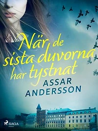 När de sista duvorna har tystnat