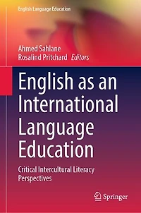 English as an International Language Education: Critical Intercultural Literacy Perspectives