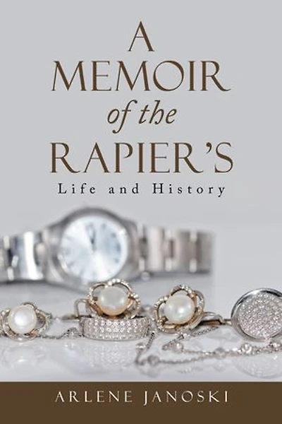 A Memoir Of The Rapier's: Life And History