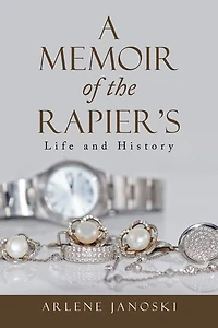 A Memoir Of The Rapier's: Life And History