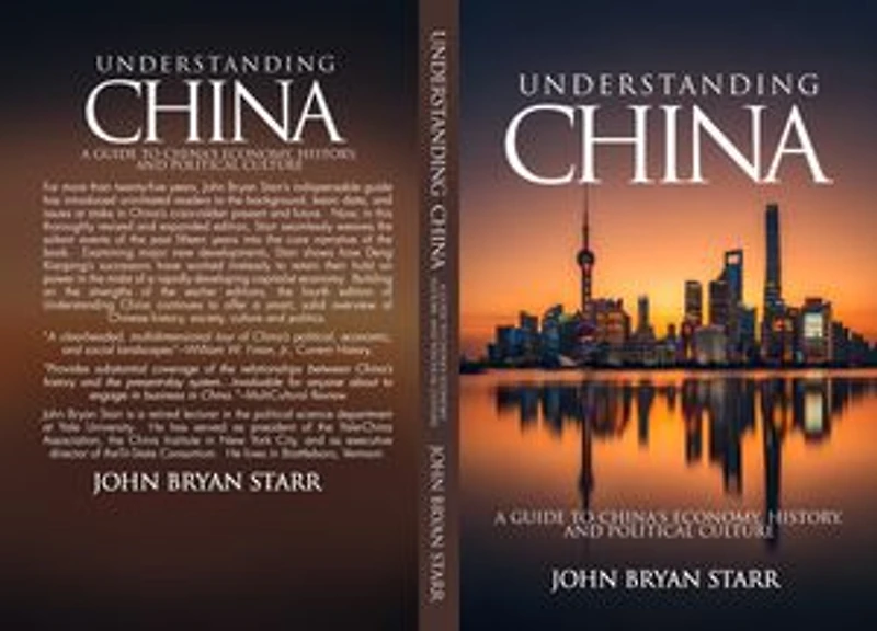 UNDERSTANDING CHINA: A Guide to China's Economy, History, and Political Culture