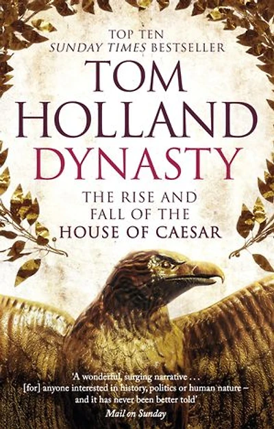 Dynasty: The Rise And Fall Of House Caesar