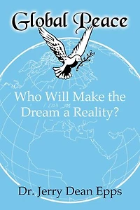 Global Peace: Who Will Make the Dream a Reality?