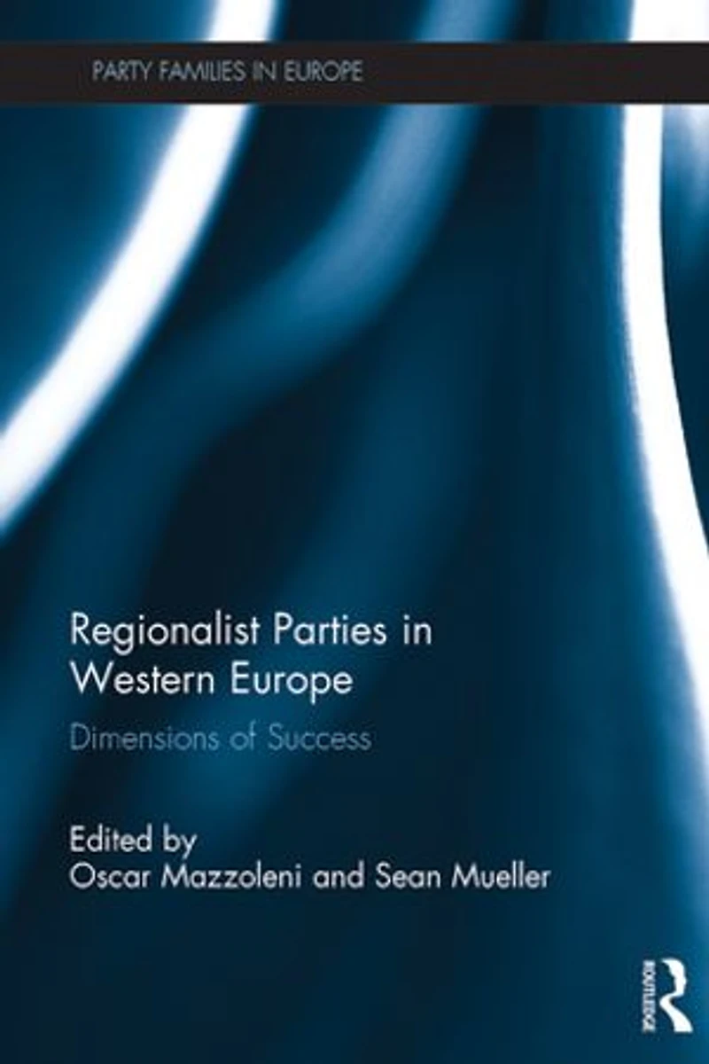 Regionalist Parties Western Europe: Dimensions of Success