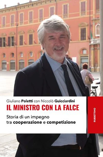 Il ministro con la falce: Storia di un impegno tra cooperazione e competizione