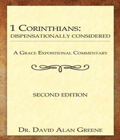 1st Corinthians: Dispensationally Considered
