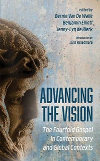 Advancing The Vision: Fourfold Gospel Contemporary and Global Contexts