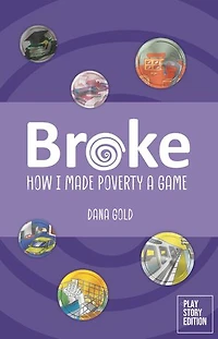 Broke: How I Made Poverty a Game