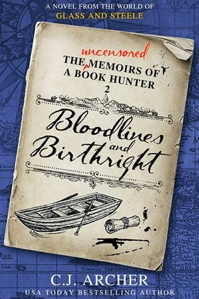 Bloodlines and Birthright: A Novel from the World of GLASS AND STEELE