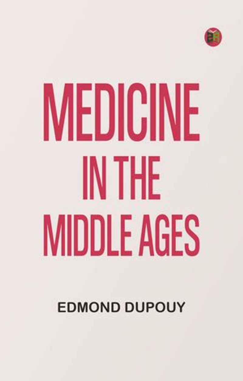 Medicine in the Middle Ages