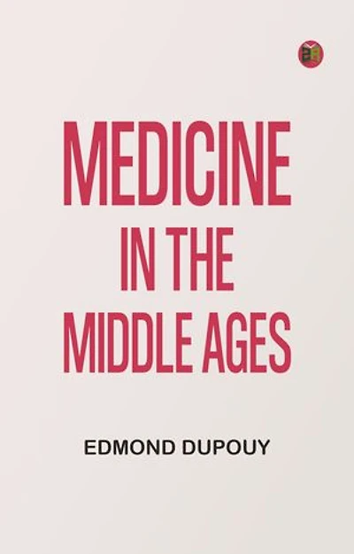 Medicine in the Middle Ages