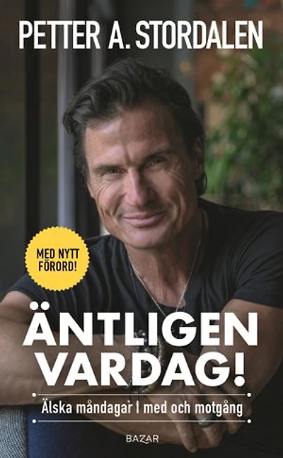 Äntligen vardag : Älska måndagar i med- och motgång