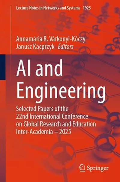 AI and Engineering: Selected Papers of the 22nd International Conference on Global Research Education Inter-Academia - 2025