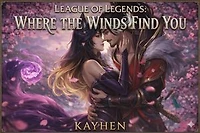 League Of Legends: WHERE THE WIND FINDS YOU: League Of Legends, #1