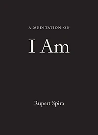 A Meditation On I Am