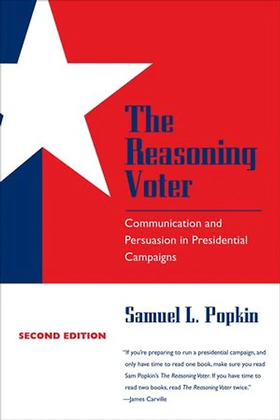 The Reasoning Voter: Communication and Persuasion Presidential Campaigns