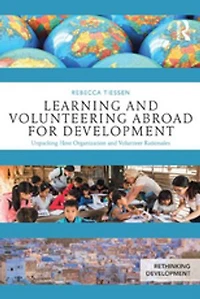 Learning and Volunteering Abroad for Development: Unpacking Host Organization Volunteer Rationales