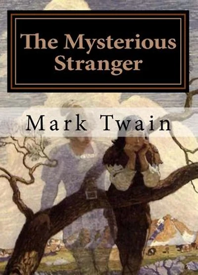 The Mysterious Stranger: Illustrated