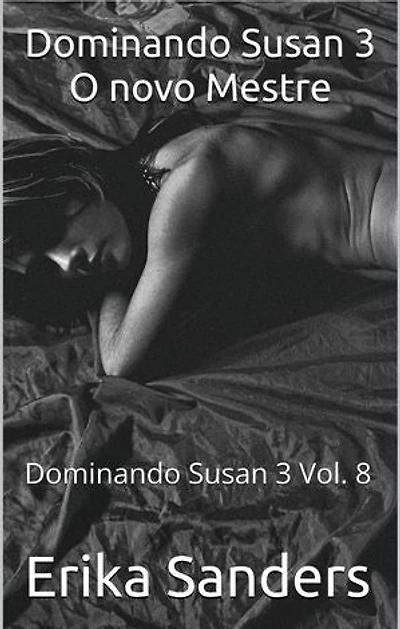 Dominando Susan 3 O novo Mestre: Dominando Susan 3 (p), #8