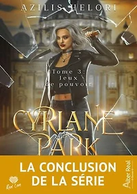 Jeux de pouvoir: Cyrlane Park, T3