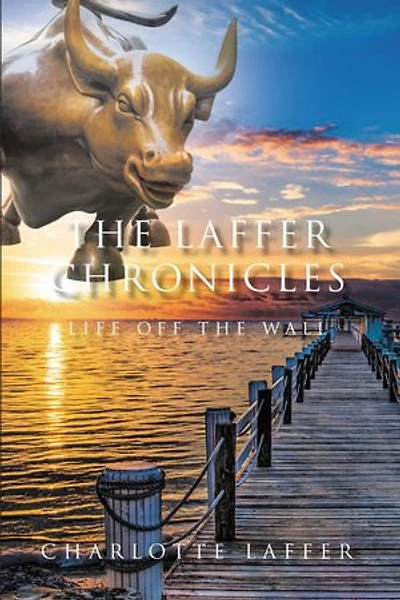 The Laffer Chronicles: Life Off the Wall