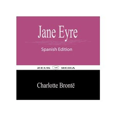 Jane Eyre: Spanish Edition