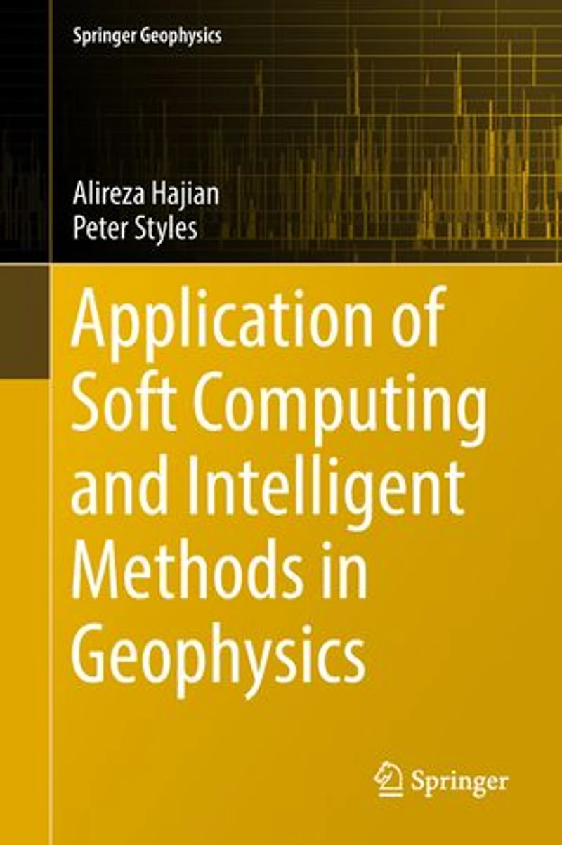 Application of Soft Computing and Intelligent Methods Geophysics