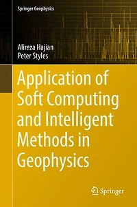 Application of Soft Computing and Intelligent Methods Geophysics
