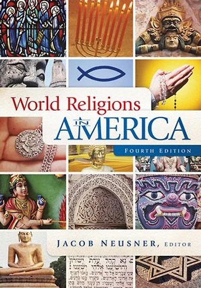 World Religions America, Fourth Edition: An Introduction