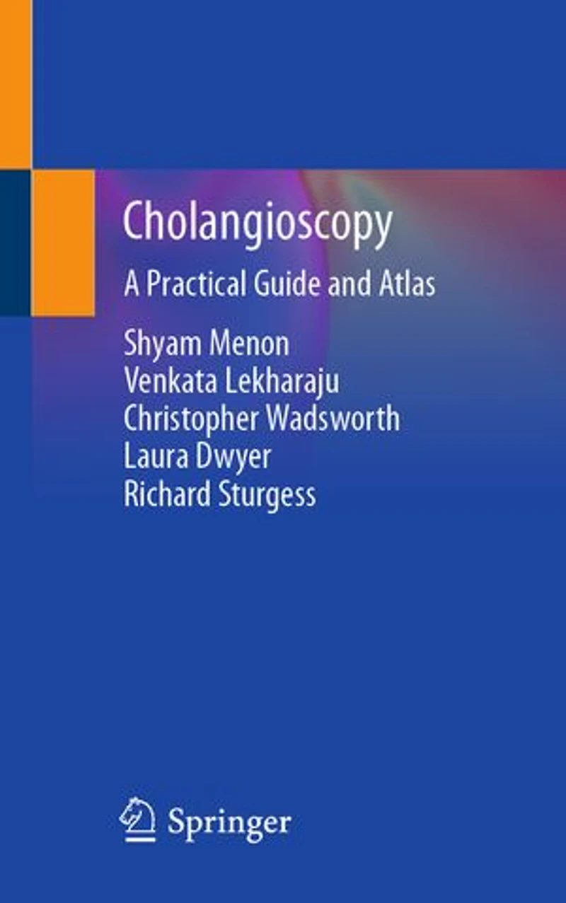 Cholangioscopy: A Practical Guide And Atlas