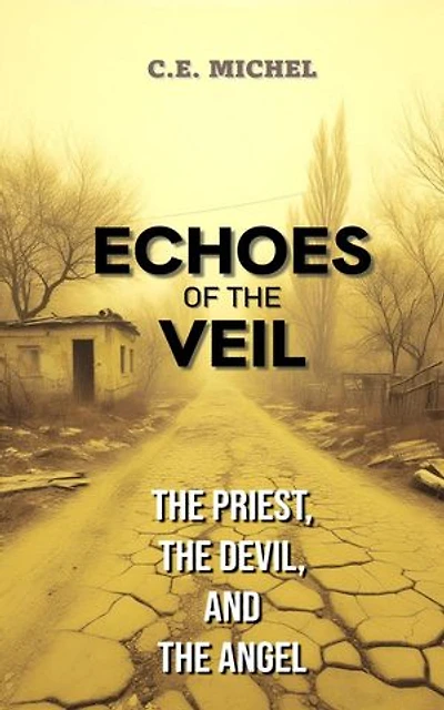 The Priest, the Devil and the Angel: Echoes of the Veil, #1
