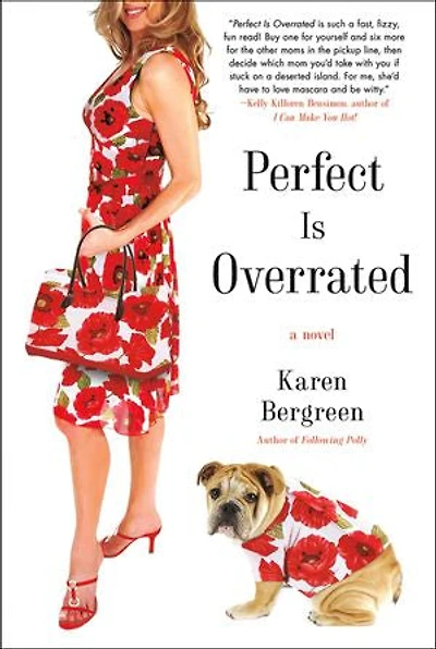 Perfect Is Overrated: A Novel