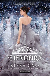 A Herdeira - A Seleção 4: 35 pretendentes. 1 princesa. Começou uma nova seleção.