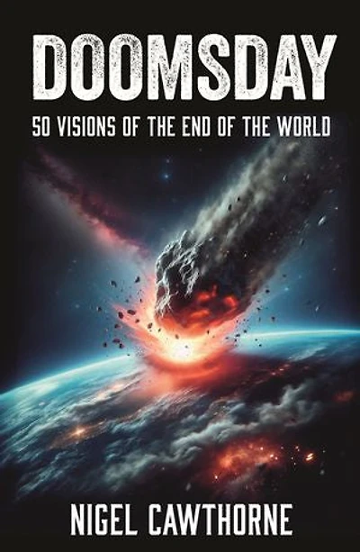 Doomsday: 50 Visions of the End of the World
