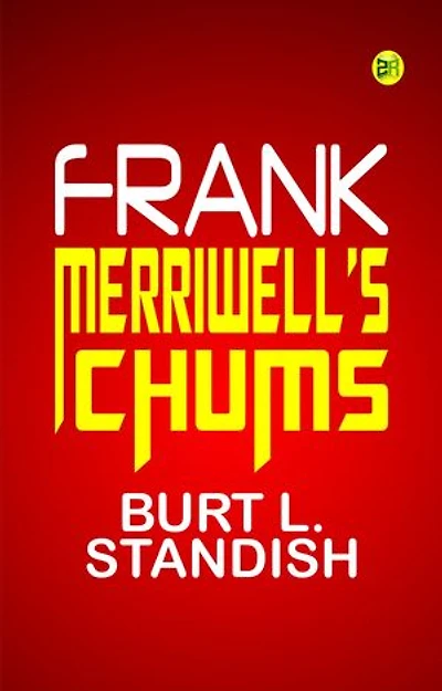 Frank Merriwell's Chums