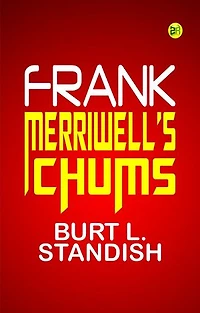 Frank Merriwell's Chums